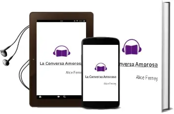 Descargar AudioLibro La Conversa Amorosa de Alice Ferney año 2002