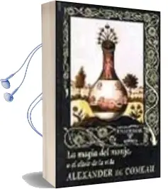 Descargar AudioLibro La Magia del Monje o el Elixir de la Vida de Alexander De Comeau año 2002