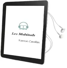 Descargar AudioLibro Les Multituds de Raimon Casellas año 2002