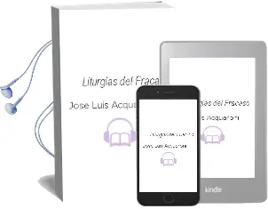 Descargar AudioLibro Liturgias del Fracaso de Jose Luis Acquaroni año 2002
