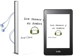 Descargar AudioLibro Los Deseos y su Sombra de Ana Clave año 2002