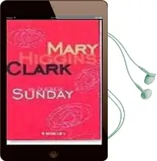 Descargar AudioLibro Mi Querida Sunday de Mary Higgins Clark año 2002