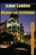 AudioLibro Mistela con Aristoteles (iv Premio rio Manzanares de Novela) de Isabel Camblor