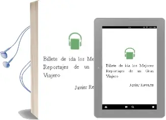 Descargar AudioLibro Billete de Ida: Los Mejores Reportajes de un Gran Viajero de Javier Reverte año 2002