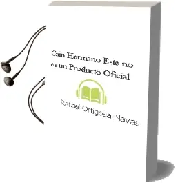 Descargar AudioLibro Cain Hermano: Este no es un Producto Oficial de Rafael Ortigosa Navas año 2002