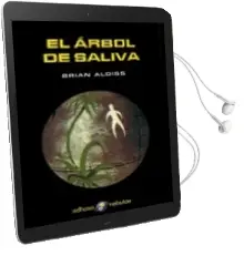 Descargar AudioLibro El Arbol de Saliva de Brian W. Aldiss año 2002