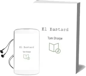 Descargar AudioLibro El Bastard de Tom Sharpe año 2002
