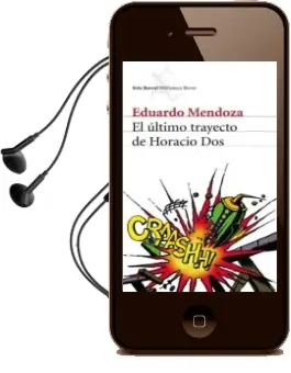 Descargar AudioLibro El Ultimo Trayecto de Horacio dos de Eduardo Mendoza año 2002