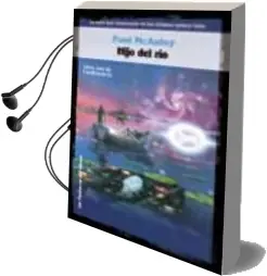 Descargar AudioLibro Hijo del rio (Libro uno de Confluencia) de Paul Mcauley año 2002
