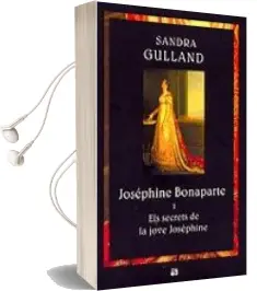 Descargar AudioLibro Josephine Bonaparte i: Els Secrets de la Jove Josephine de Sandra Gulland año 2002