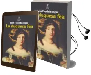 Descargar AudioLibro La Duquesa fea de Lion Feuchtwanger año 2002