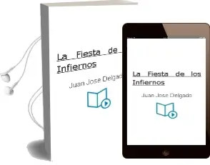 Descargar AudioLibro La Fiesta de los Infiernos de Juan Jose Delgado año 2002