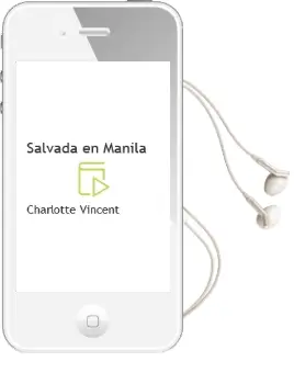 Descargar AudioLibro Salvada en Manila de Charlotte Vincent año 2002