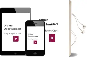 Descargar AudioLibro Ultima Oportunidad de Mary Higgins Clark año 2002