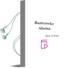 Descargar AudioLibro Bazterreko Ahotsa de Ana Urkiza año 2002