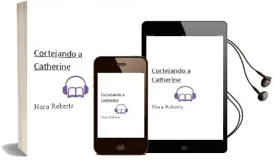 Descargar AudioLibro Cortejando a Catherine de Nora Roberts año 2002