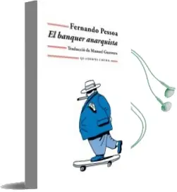 Descargar AudioLibro El Banquer Anarquista de Fernando Pessoa año 2002