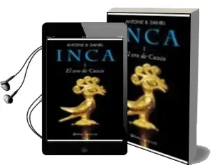 Descargar AudioLibro El oro de Cuzco de Antoine B. Daniel año 2002