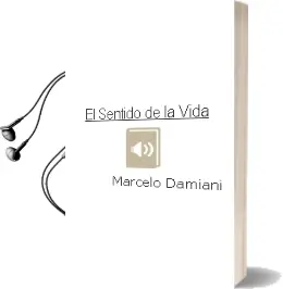Descargar AudioLibro El Sentido de la Vida de Marcelo Damiani año 2002