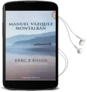 Descargar AudioLibro Erec e Enide: La Gioia Della Corte de Manuel Vazquez Montalban año 2002