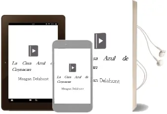 Descargar AudioLibro La Casa Azul de Coyoacan de Meagan Delahunt año 2002