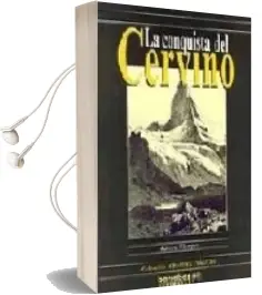 Descargar AudioLibro La Conquista del Cervino de Edward Whymper año 2002