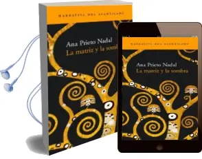 Descargar AudioLibro La Matriz y la Sombra de Ana Prieto Nadal año 2002