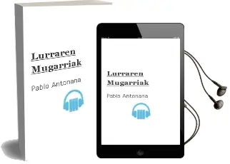 Descargar AudioLibro Lurraren Mugarriak de Pablo Antoñana año 2002