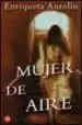 AudioLibro Mujer de Aire de Enriqueta Antolin