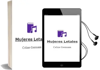 Descargar AudioLibro Mujeres Letales de Celine Germann año 2002