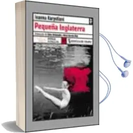 Descargar AudioLibro Pequeña Inglaterra de Ioanna Karystiani año 2002