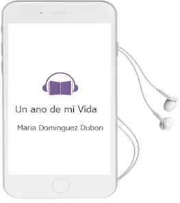 Descargar AudioLibro Un año de mi Vida de Maria Dominguez Dubon año 2002