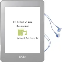 Descargar AudioLibro El Pare d un Assassi de Alfred Andersch año 2002