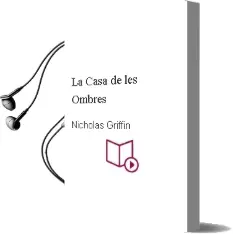Descargar AudioLibro La Casa de les Ombres de Nicholas Griffin año 2002