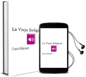 Descargar AudioLibro La Vieja Religion de David Mamet año 2002