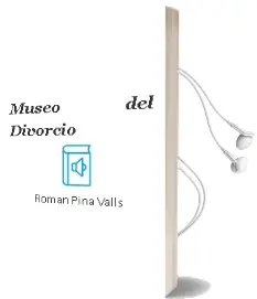 Descargar AudioLibro Museo del Divorcio de Roman Piña Valls año 2002