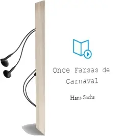 Descargar AudioLibro Once Farsas de Carnaval de Hans Sachs año 2002