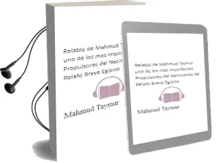 Descargar AudioLibro Relatos de Mahmud Taymur: Uno de los mas Importantes Propulsores del Nacimiento del Relato Breve Egipcio de Mahmud Taymur año 2002