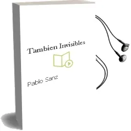 Descargar AudioLibro Tambien Invisibles de Pablo Sanz año 2002