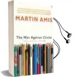 Descargar AudioLibro The war Against Cliche de Martin Amis año 2002