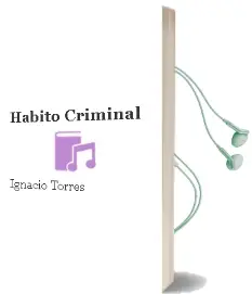 Descargar AudioLibro Habito Criminal de Ignacio Torres año 2002