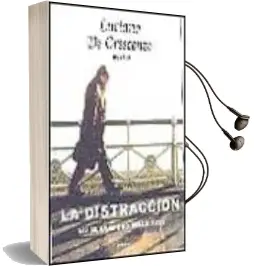 Descargar AudioLibro La Distraccion: Asi se Enamoro Bellavista de Luciano De Crescenzo año 2002