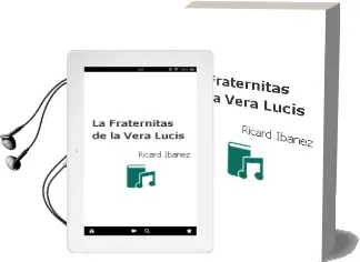 Descargar AudioLibro La Fraternitas de la Vera Lucis de Ricard Ibañez año 2002