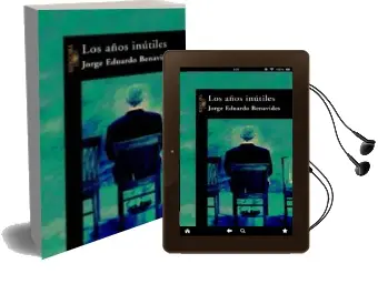 Descargar AudioLibro Los Años Inutiles de Jorge Eduardo Benavides Medina año 2002