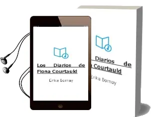 Descargar AudioLibro Los Diarios de Fiona Courtauld de Erika Bornay año 2002