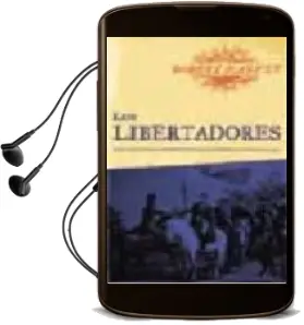 Descargar AudioLibro Los Libertadores: La Lucha por la Independencia de America Latina (1919-1930) de Robert Harvey año 2002