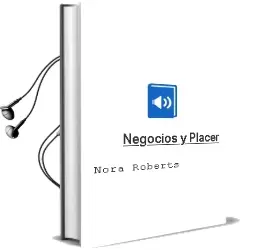 Descargar AudioLibro Negocios y Placer de Nora Roberts año 2002