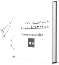 Descargar AudioLibro Poeta Gazte Bati Idatziak de Rainer Maria Rilke año 2002