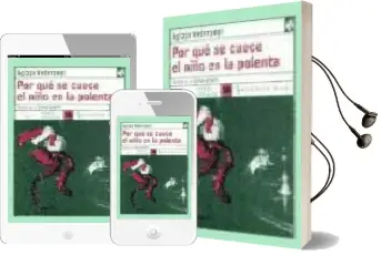 Descargar AudioLibro Por que se Cuece el Niño en la Polenta de Aglaja Veteranyi año 2002