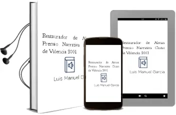 Descargar AudioLibro Restaurador de Almas (Premio Narrativa Ciutat de Valencia 2001) de Luis Manuel Garcia año 2002